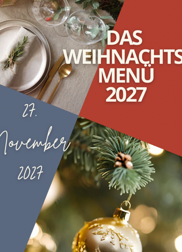 Das Weihnachtsmenü 2027 Das Weihnachtsmenü 2027